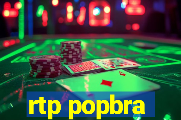 rtp popbra